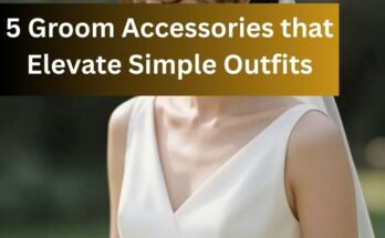 5 Groom Accessories that Elevate Simple Outfits