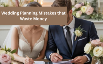 Wedding Planning Mistakes that Waste Money