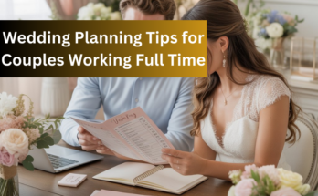 wedding planning tips for couples working full time